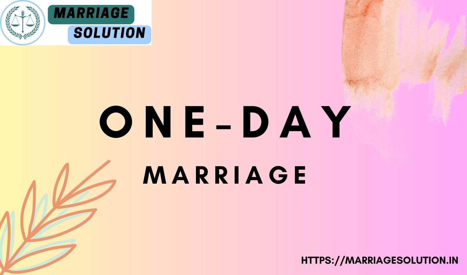 ONE DAY MARRIAGE