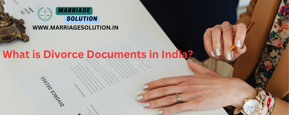 Divorce Doctuments in Indiahind