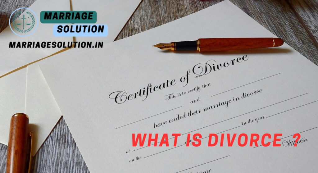 What is Divorce ?