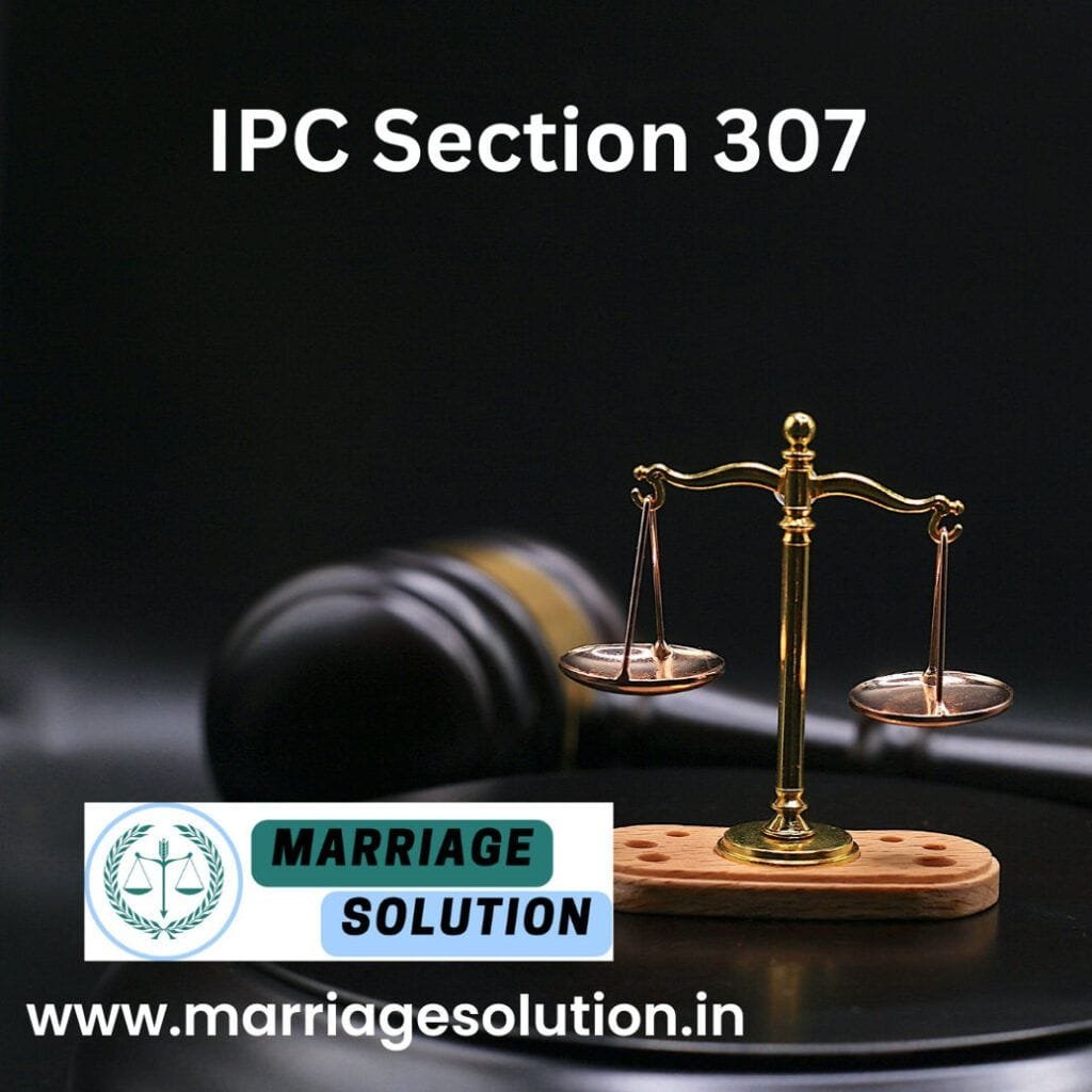 What is IPC Section 307 ?