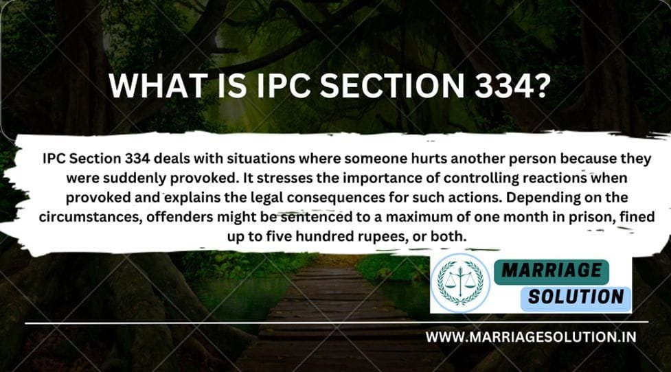 Punishment under IPC Section 334: imprisonment, fines, or both for offenses due to provocation