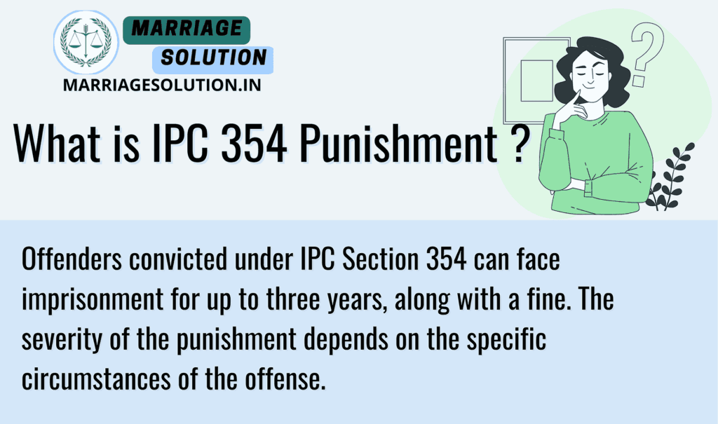 IPC Section 354 - Punishment for Assaulting Women