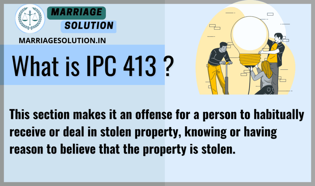 "IPC 413 Explanation