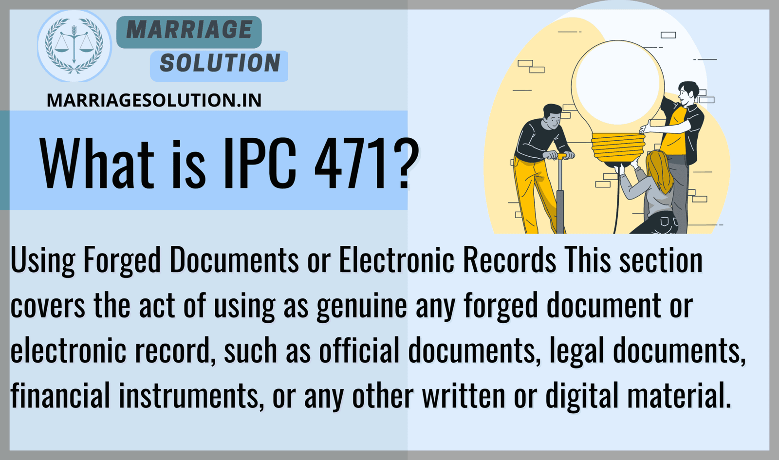 471 IPC - MarriageSolution.in: Reliable Legal Partner