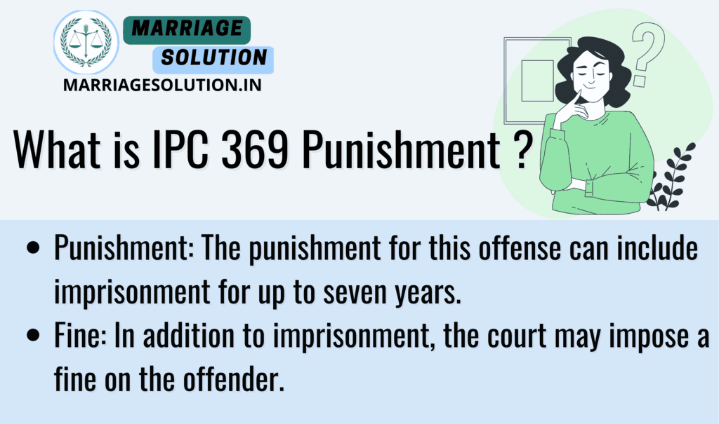  IPC Section 369: Punishment for Kidnapping or Abducting a Child Under Ten Years with Intent to Steal from Their Person