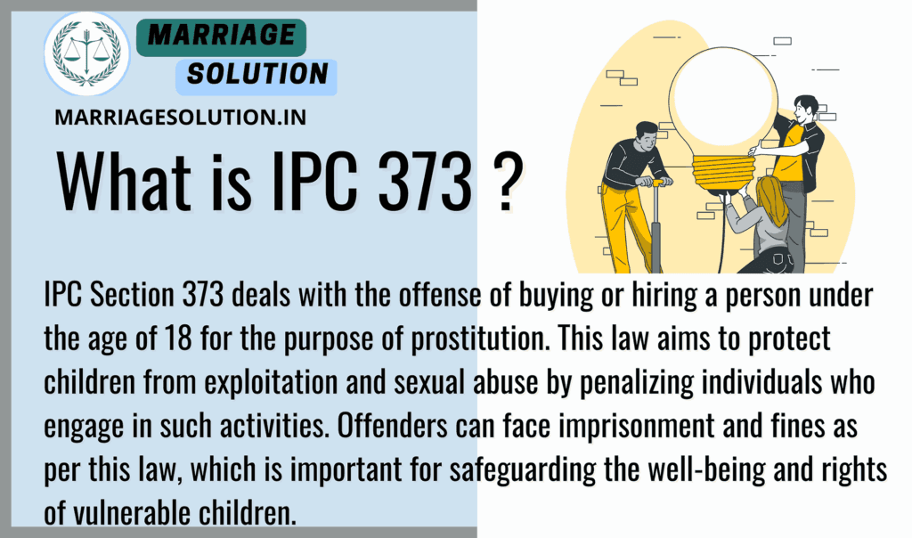 IPC Section 373 - Buying Minors for Prostitution - Indian Penal Code (IPC)