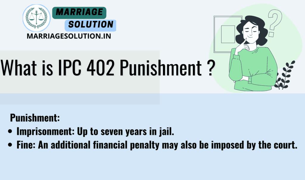  IPC 402 Penalty