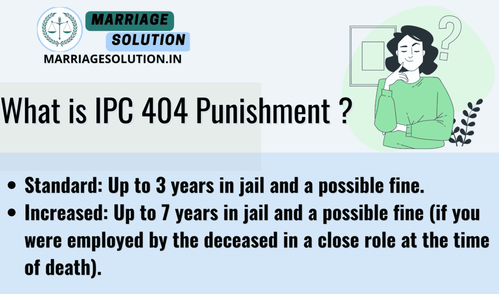 IPC 404 Punishment