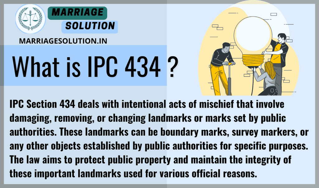 IPC 434 - Mischief Against Landmarks by Public Authority