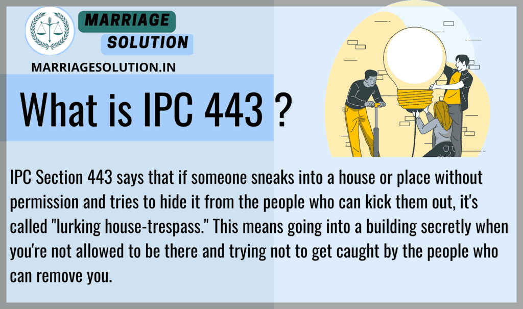 IPC Section 443 Definition