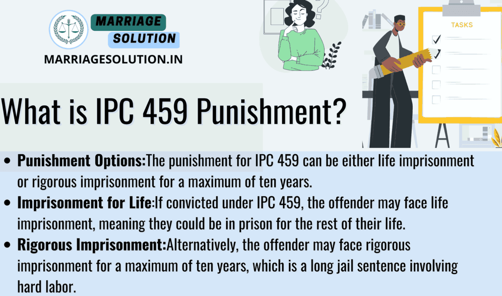 Learn about IPC 459 punishment