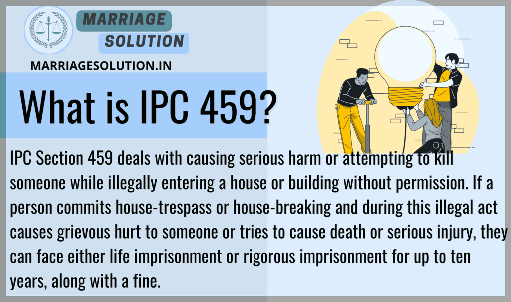 IPC 459 explained in simple terms