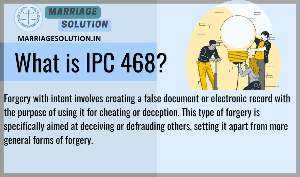 IPC Section 468 - Forgery for Cheating