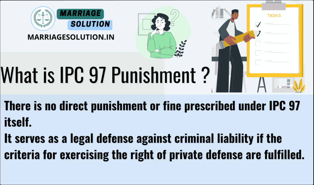 IPC 97 Punishment: Legal Consequences of Exercising the Right of Private Defense under Indian Penal Code