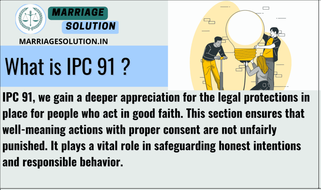 Explanation of IPC 91: Good faith communication for public good not considered an offense under Indian Penal Code.
