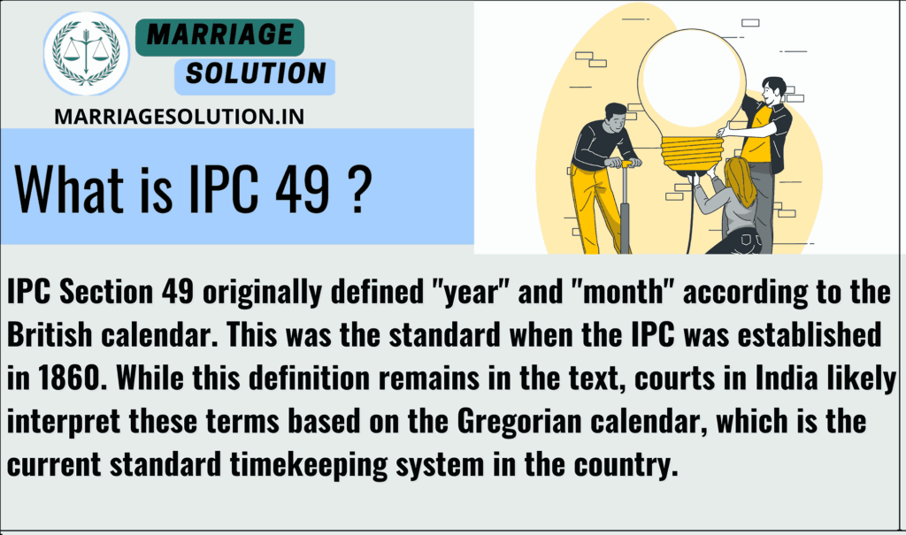 IPC Section 49 - Legal provisions and implications