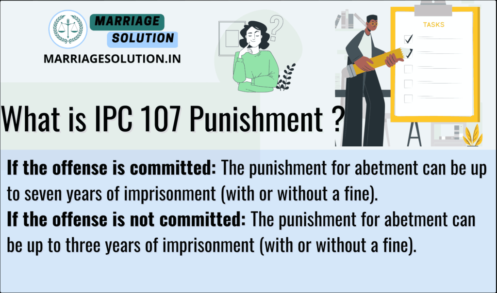 IPC 107 punishment details for abetment under Indian Penal Code.