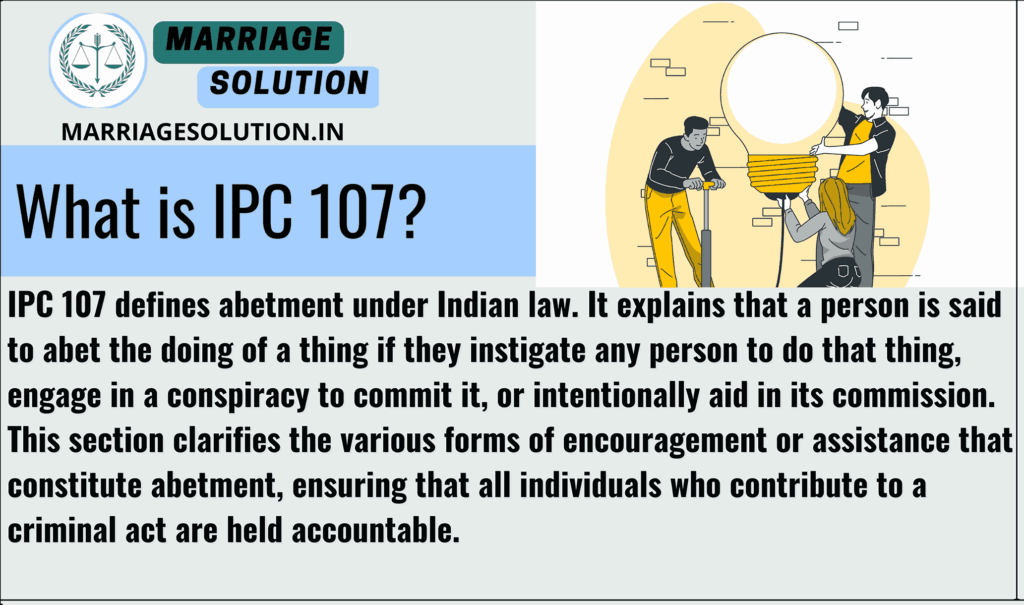  IPC 107 explained