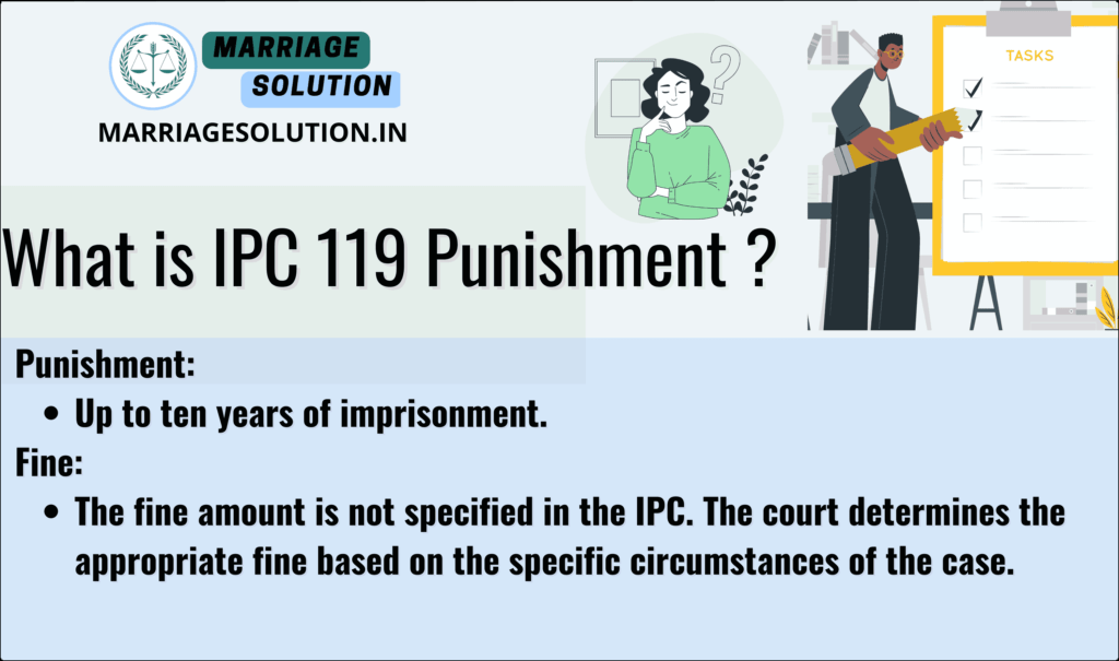 IPC 119 punishment details.