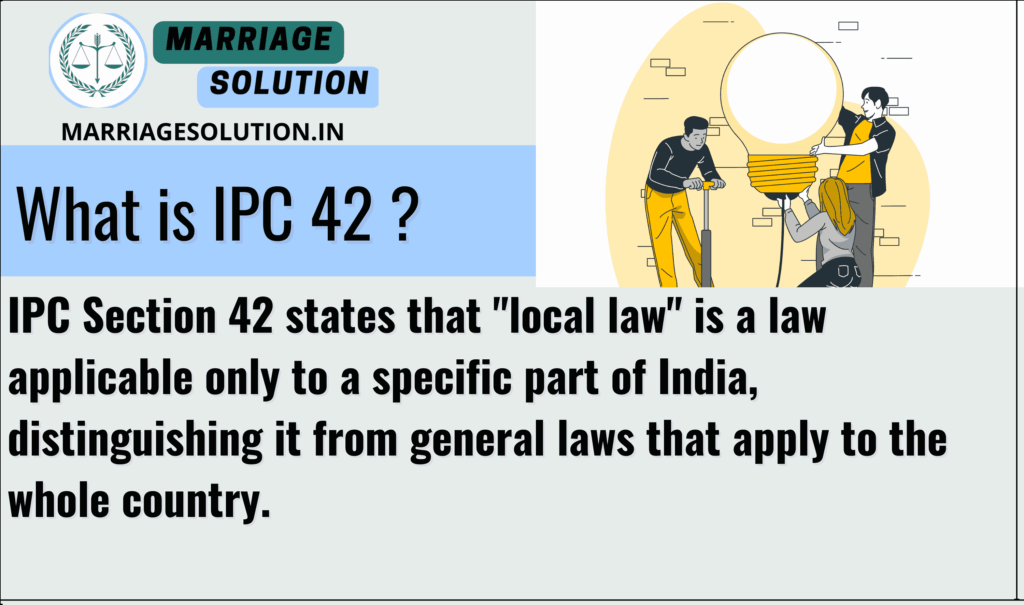 IPC 42, outlining its legal guidelines and implications in the Indian Penal Code