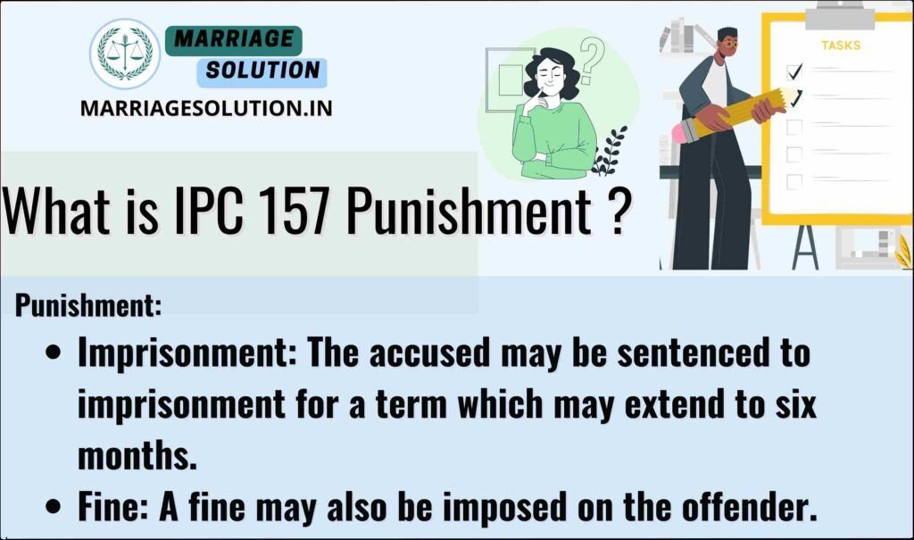 IPC 157 Punishment