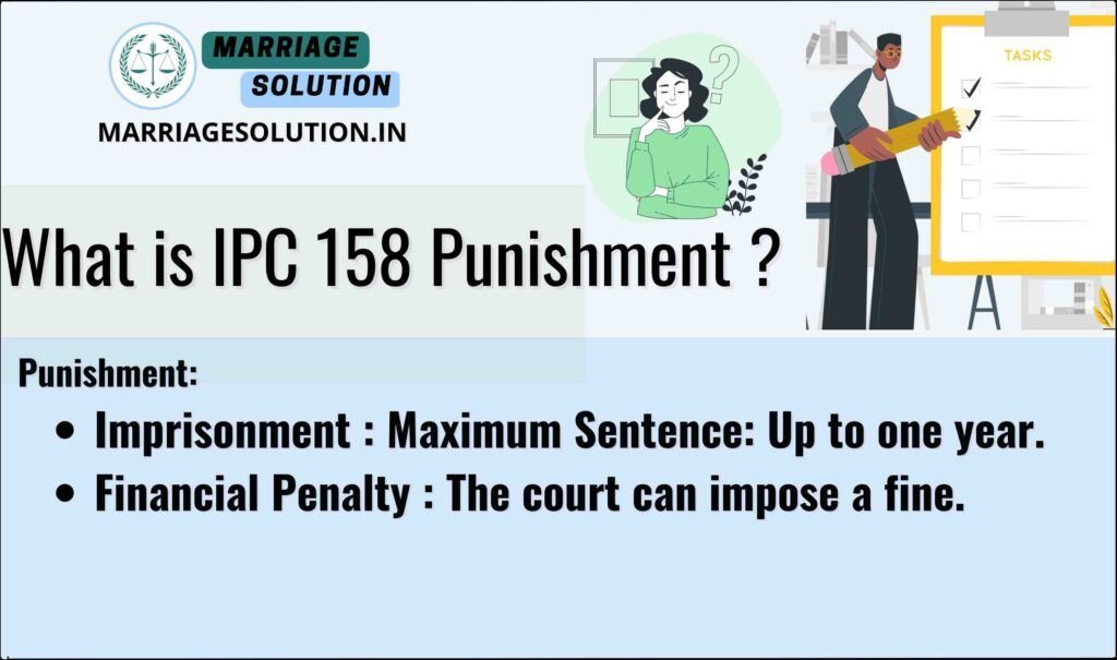 IPC 158 Punishment