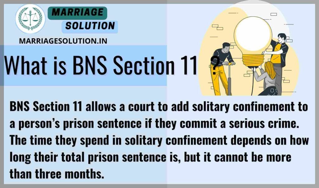 BNS Section 11: Solitary Confinement Rules