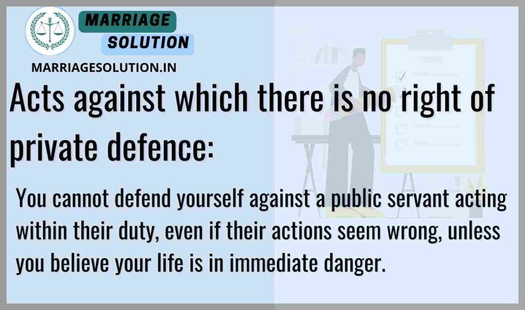 Acts against which there is no right of private defense: